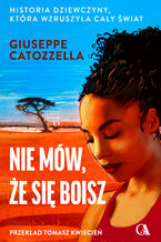 Okładka - Nie mów, że się boisz - Giuseppe Catozzella