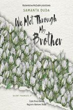 We Met Through My Brother