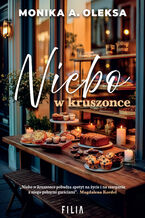Okładka - Niebo w kruszonce - Monika A. Oleksa
