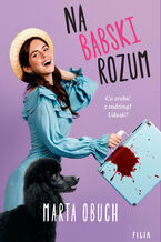 Okładka - Na babski rozum - Marta Obuch