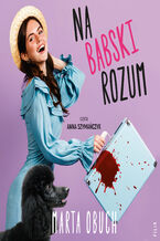 Okładka - Na babski rozum - Marta Obuch
