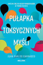 Okładka - Pułapka toksycznych myśli - Juan Carlos Carrasco