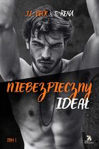Okładka - Niebezpieczny ideał - J.L. Beck & S. Rena