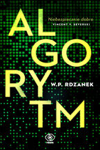 Okładka - AI-gent. Mroczne kody (#1). Algorytm - W.P. Rdzanek