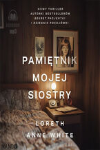 Okładka - Pamiętnik mojej siostry - Loreth Anne White