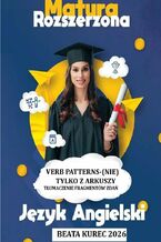 Okładka - Verb patterns-(nie)tylko z arkuszy. Tłumaczenie fragmentów zdań. Matura. Język angielski - Beata Kurec