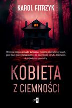 Okładka - Kobieta z ciemności - Karol Fitrzyk