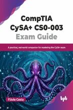 Okładka - CompTIA CySA+ CS0-003 Exam Guide - Flávio Costa