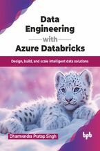 Okładka - Data Engineering with Azure Databricks - Dharmendra Pratap Singh
