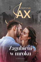 Okładka - Zagubieni w mroku - Joanna Jax