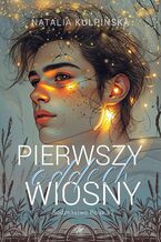Okładka - Pierwszy oddech wiosny - Natalia Kulpińska