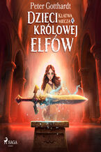 Okładka - Dzieci królowej elfów 4  Klątwa miecza (#4) - Peter Gotthardt