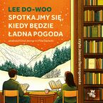 Spotkajmy się, kiedy będzie ładna pogoda