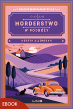 Okładka - Morderstwo w podróży.  Flora Steele. Tom 7 - Merryn Allingham