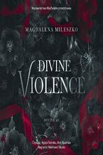 Okładka - Divine Violence - Magdalena Mileszko