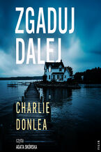 Okładka - Zgaduj dalej - Charlie Donlea