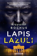 Okładka - Lapis Lazuli. Adam Berg. Tom 6 - Krzysztof Bochus