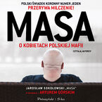 Okładka - Masa o kobietach polskiej mafii. Jarosław Sokołowski Masa w rozmowie z Arturem Górskim - Artur Górski