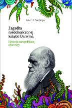 Okładka - Zagadka niedokończonej książki Darwina. Historia niespełnionej obietnicy - Robert F. Shedinger