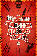 Okładka - Tajemnica starego zegara - Anna Grren