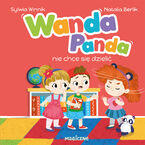 Okładka - Wanda Panda nie chce się dzielić - Sylwia Winnik