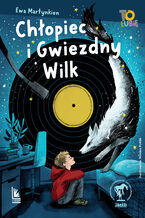 Okładka - Chłopiec i Gwiezdny Wilk - Ewa Martynkien