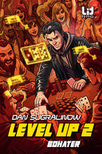 Okładka - Level Up (#2). Level Up 2. Bohater - Dan Sugralinow