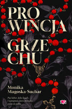 Okładka - Prowincja grzechu - Monika Magoska-Suchar