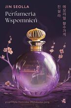 Okładka - Perfumeria Wspomnień - Jin Seolla