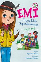Okładka - Emi i Tajny Klub Superdziewczyn. Hej, w góry! - Agnieszka Mielech