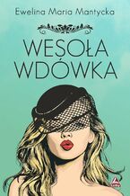 Okładka - Wesoła wdówka - Ewelina Maria Mantycka