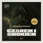 Okładka - Czarem i smokiem - Romuald Pawlak