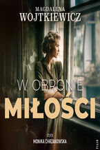 Okładka - W obronie miłości - Magdalena Wojtkiewicz