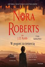 Okładka - W pogoni za śmiercią - Nora Roberts