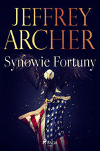 Okładka - Synowie Fortuny - Jeffrey Archer