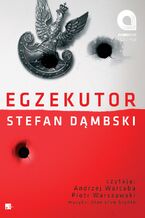Okładka - Egzekutor - Stefan Dąmbski