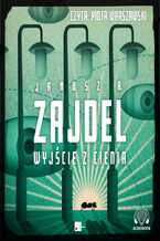 Okładka - Wyjście z cienia - Janusz A. Zajdel