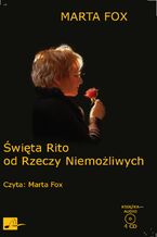 Okładka - Święta Rito od Rzeczy Niemożliwych - Marta Fox