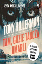 Okładka - Detektyw Joe Leaphorn (#2). Tam, gdzie tańczą umarli - Tony Hillerman