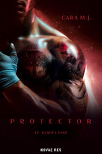 Okładka - Protector. St. Elmo's Fire - Cara M. J.