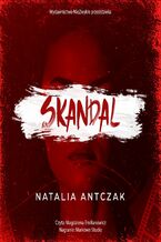 Okładka - Skandal - Natalia Antczak
