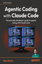 Okładka - Agentic Coding with Claude Code. The everyday developer's guide to agentic coding with Claude Code - Eden Marco