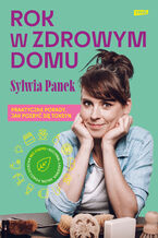 Okładka - Rok w zdrowym domu - Sylwia Panek