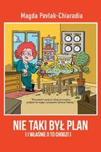 Nie taki był plan. I właśnie o to chodzi