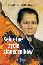 Okładka - Sekretne życie słoneczników - Marta Molnar