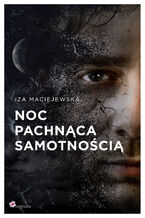 Noc pachnąca samtnością