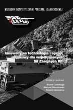 Innowacyjne technologie i sprzęt wojskowy dla współczesnych Sił Zbrojnych RP