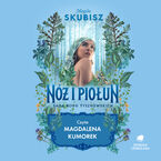 Okładka - Nóż i piołun. Saga rodu Tyszkowskich. Tom 5 - Magda Skubisz