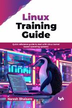Okładka - Linux Training Guide - Naresh Bhaisare