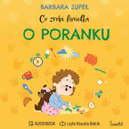 Okładka - Co zrobi Anielka o poranku - Barbara Supeł
